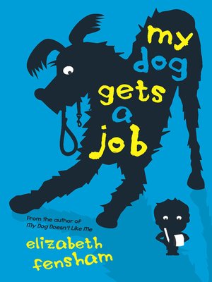cover image of My Dog Gets a Job